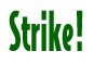 Strike!